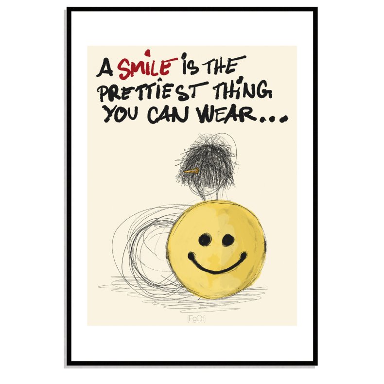 A smile...