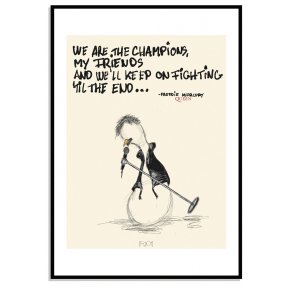 Freddie Mercury - We are the champion...