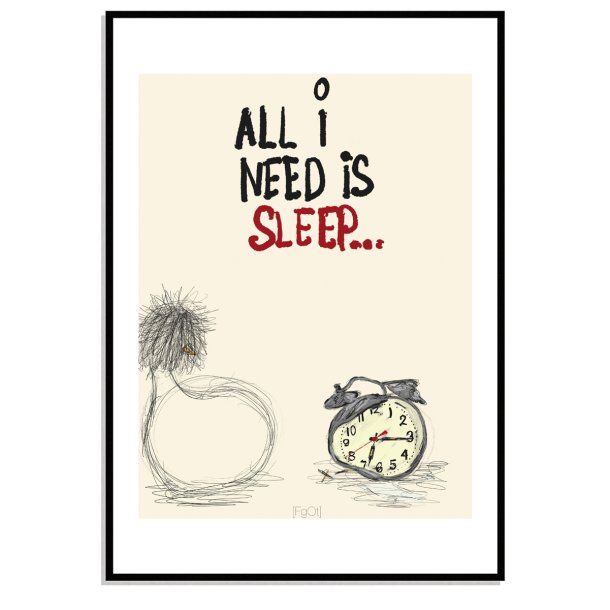 All i need is sleep...