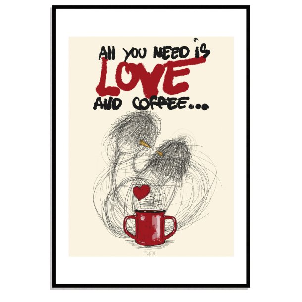 All you need is love and coffee