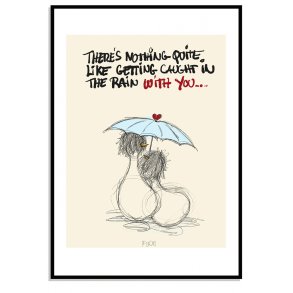 Caught in the rain with you..