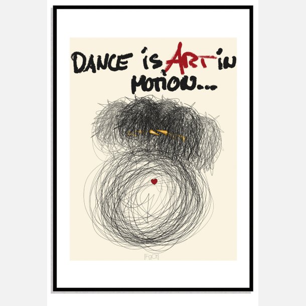Dance is art in motion