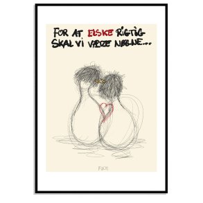 For at elske rigtig... skal vi vre ngen..