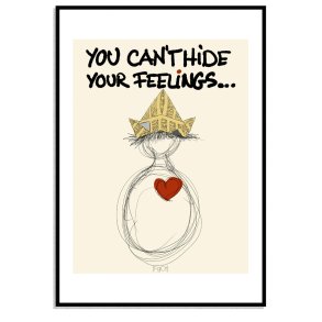 You cant hide your feelings