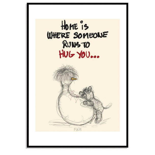 Home is where someone runs to hug you