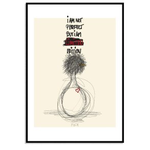 I am limited edition...