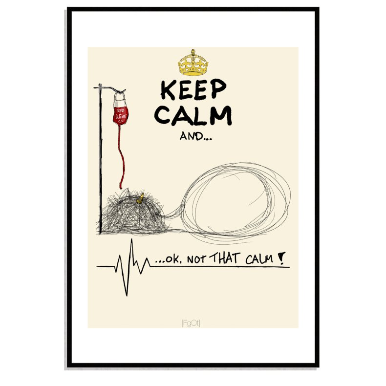 Keep calm red wine