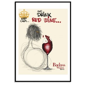 Keep Calm Drink Red Wine...