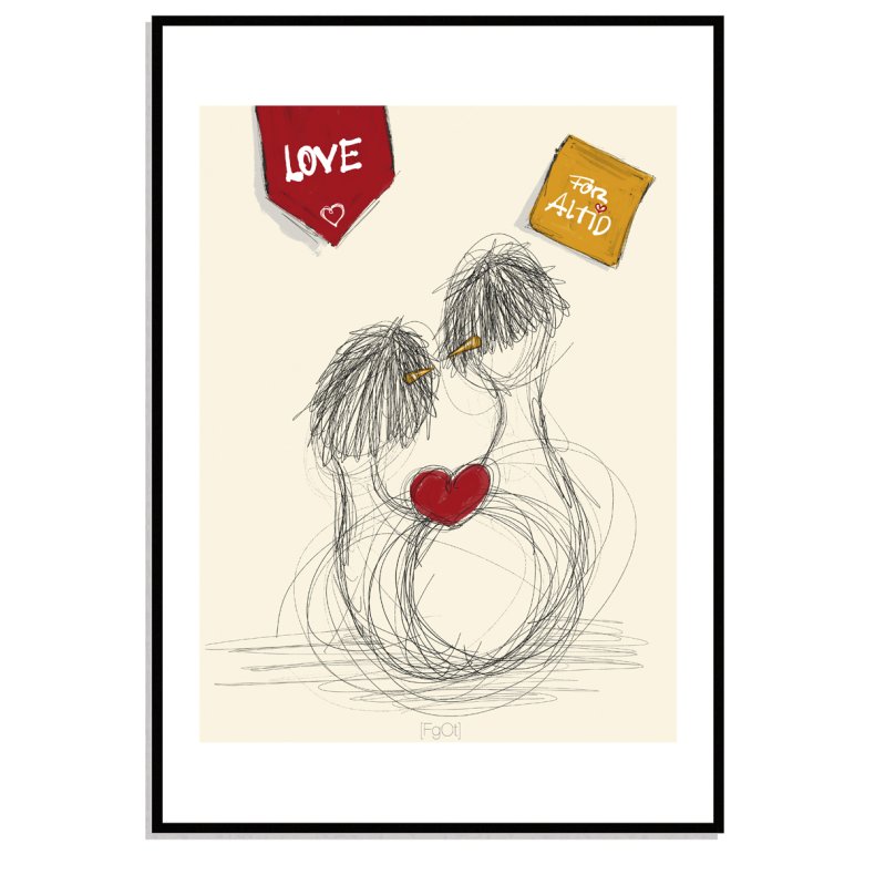 " Love... " For altid