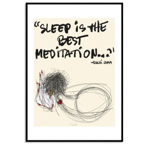 Sleep is the best meditation