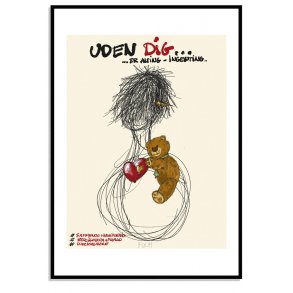 Uden dig er... Er alting - ingenting.