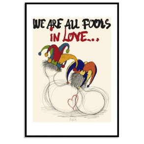 We are all fools in love