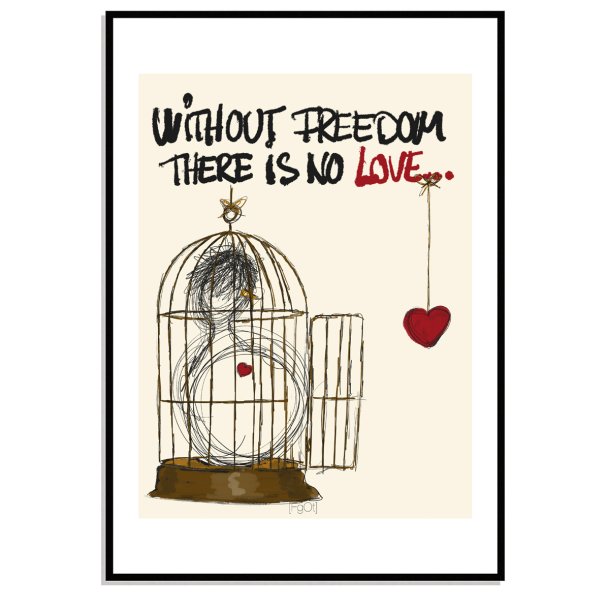 Without freedom