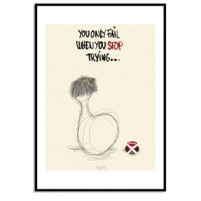 You only fail when you stop trying