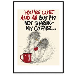 Your Cute and all...